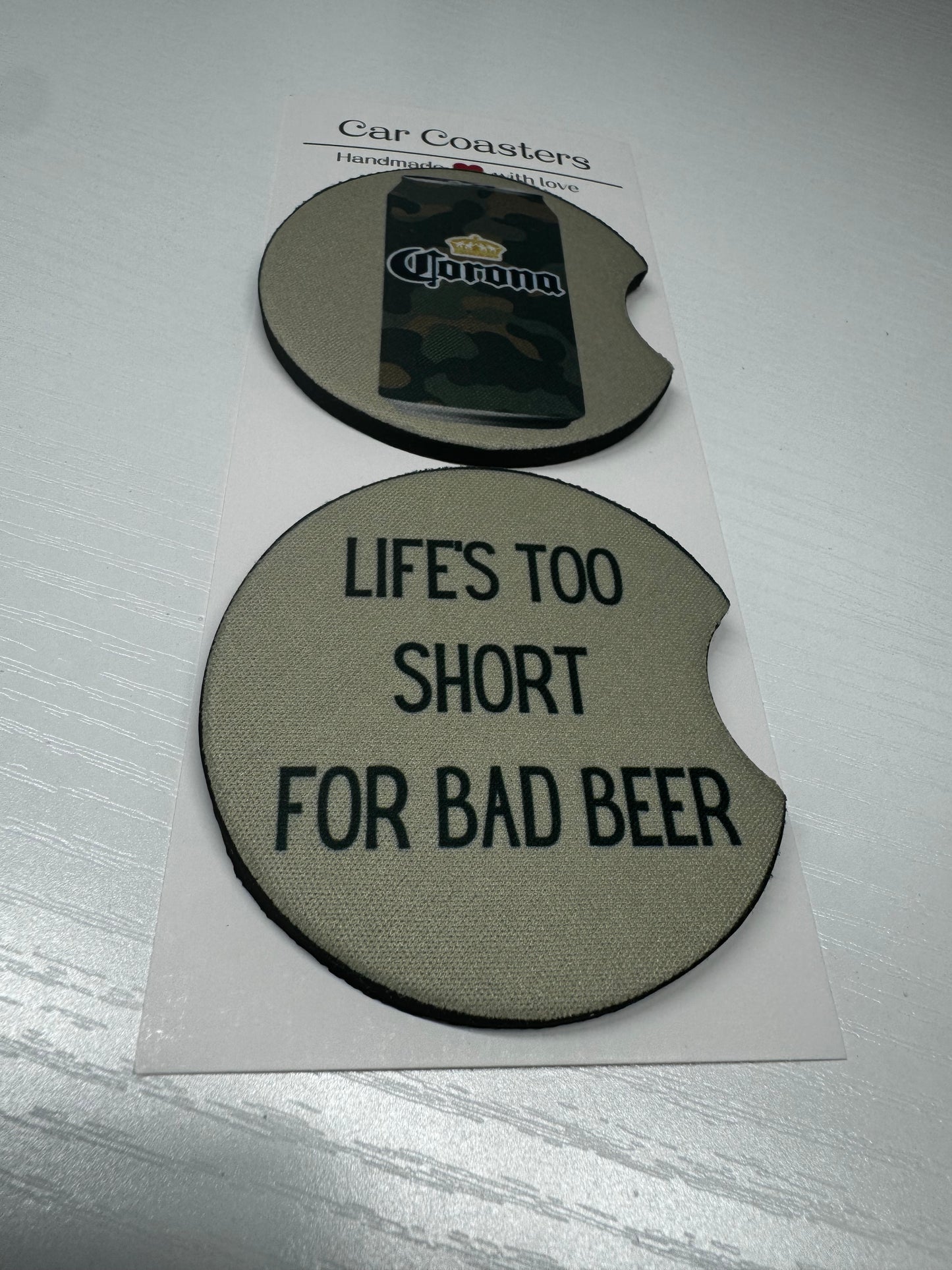Life's too Short For Bad Beer Car Coasters