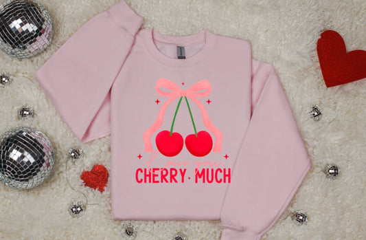 Love you Cherry Much Crewneck